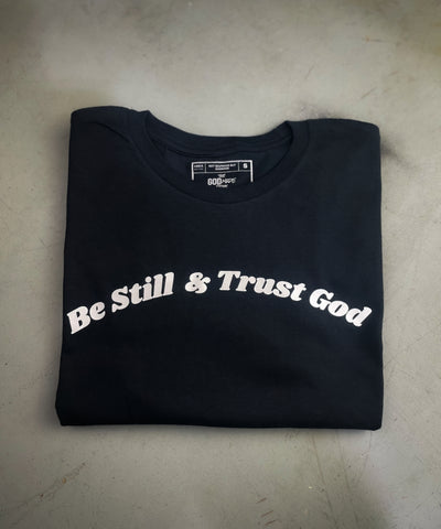 (Black) Be Still & Trust God Unisex T-Shirt