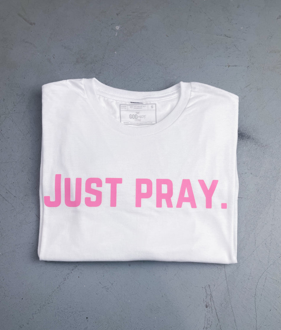 (Pink) Just Pray UNISEX T-SHIRT