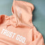 (Peach)Trust God Unisex Hoodie