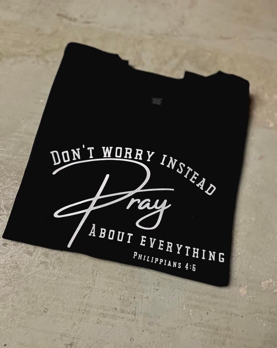 (Black) Don’t Worry Pray UNISEX T-SHIRT