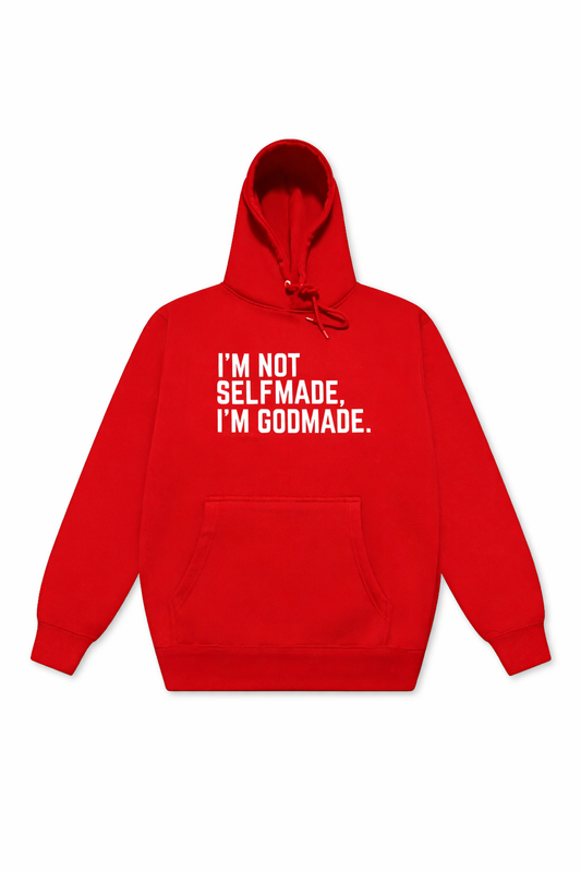 (The Blood Red) Not SelfMade I’m GODMADE Unisex Hoodie